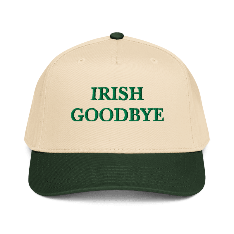 Irish Goodbye - embroidered