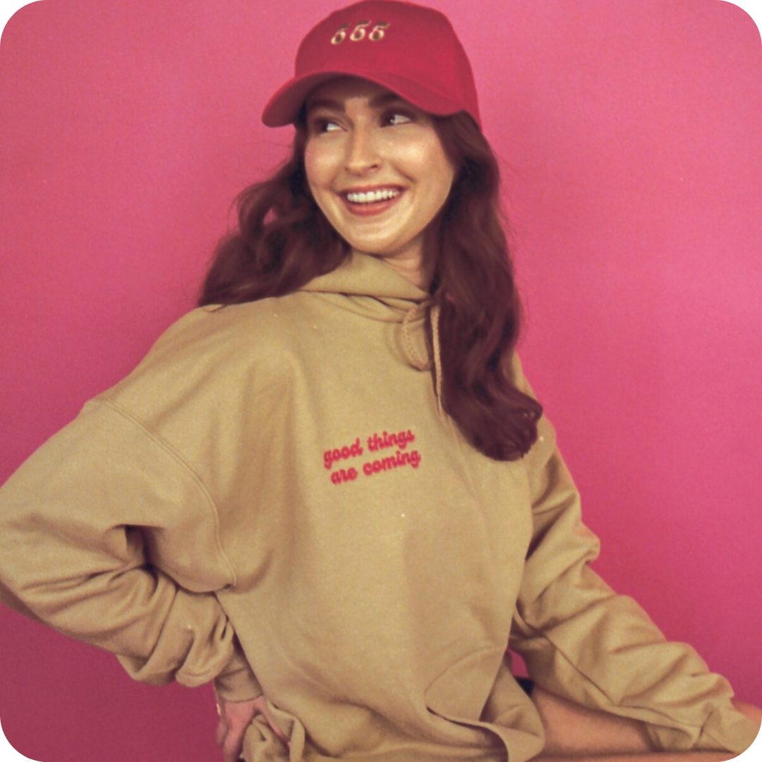 GOOD THINGS ARE COMING Hoodie
