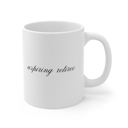 Aspiring Retiree Mug