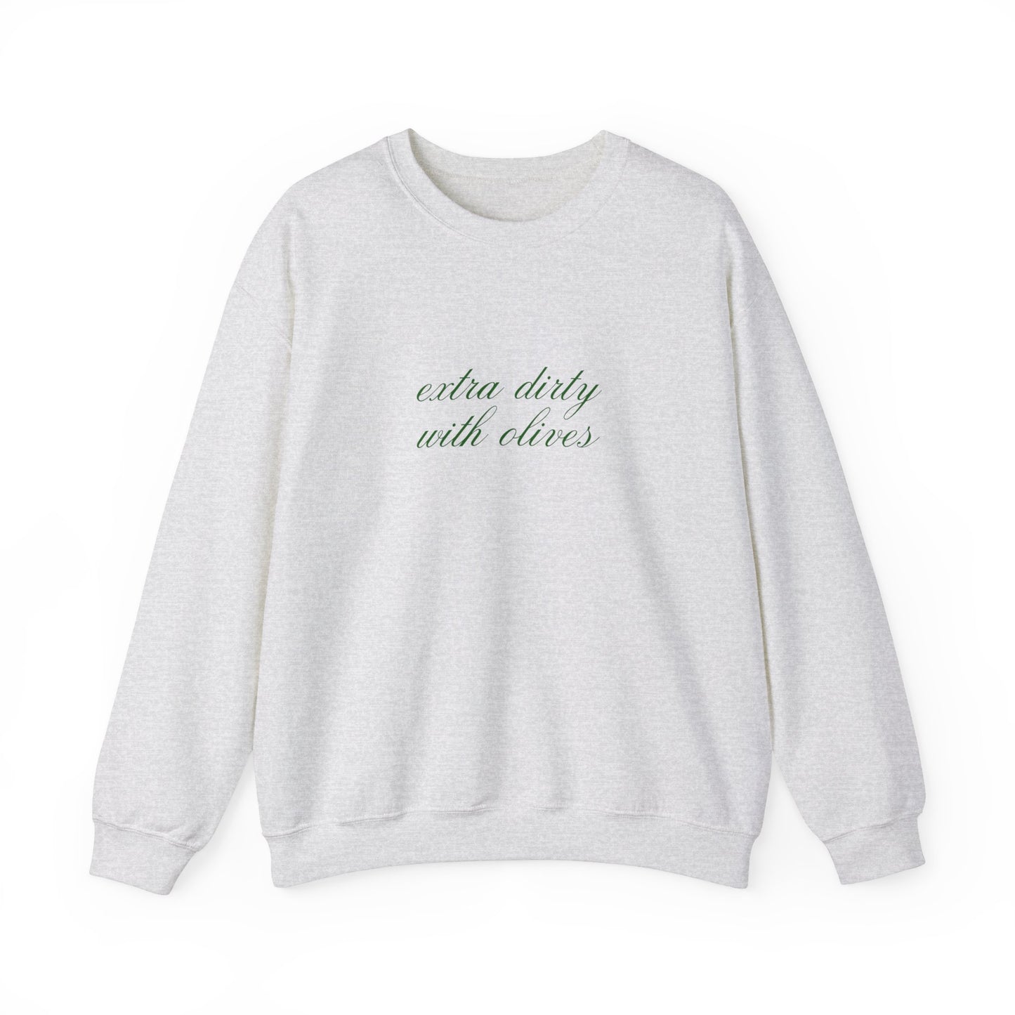 Extra Dirty (Ash) Crewneck Sweatshirt