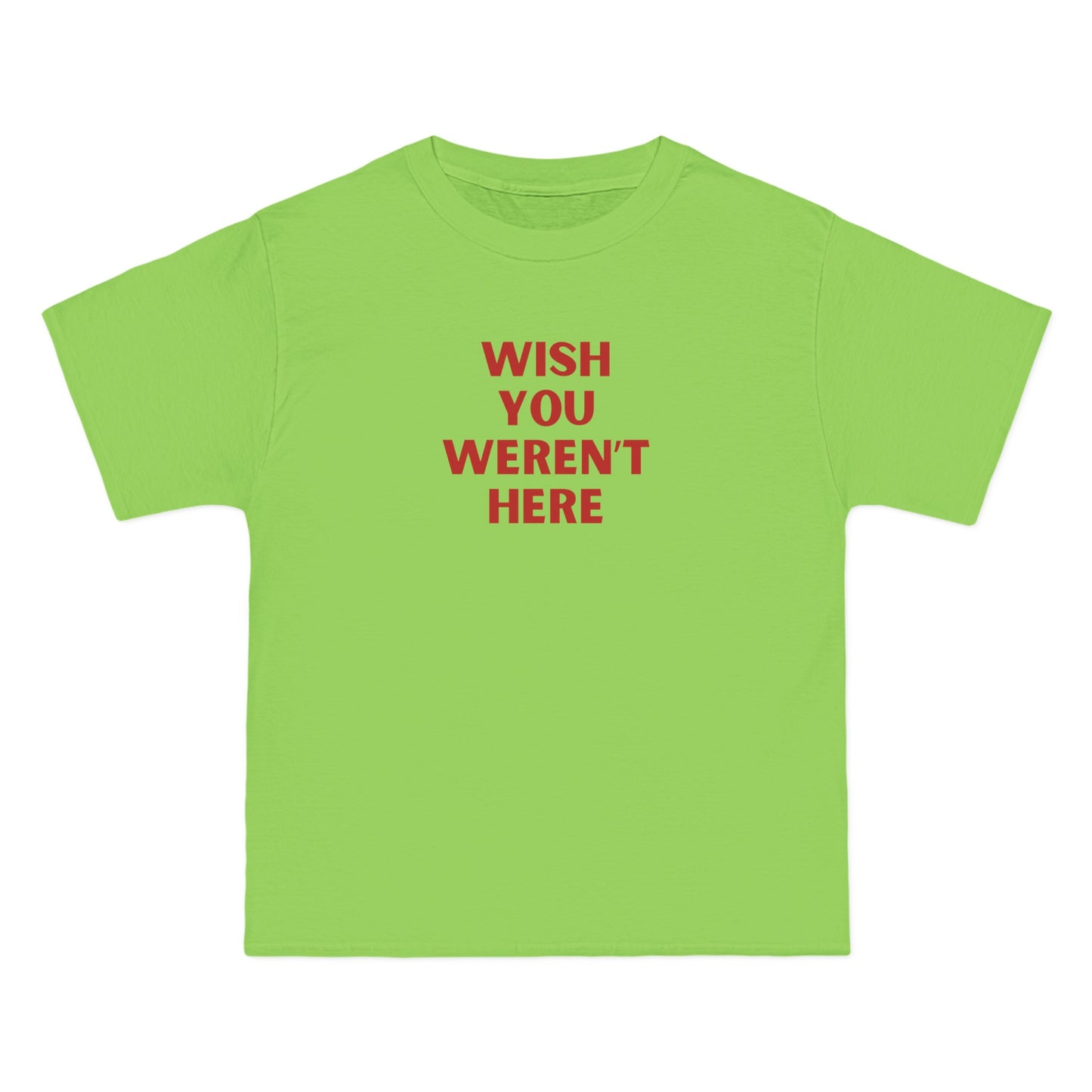 Wish you Weren't Here T-Shirt