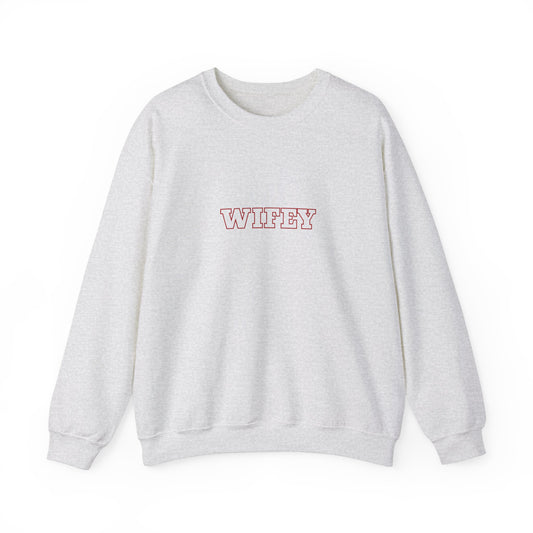 Bold Wifey Crewneck Sweatshirt