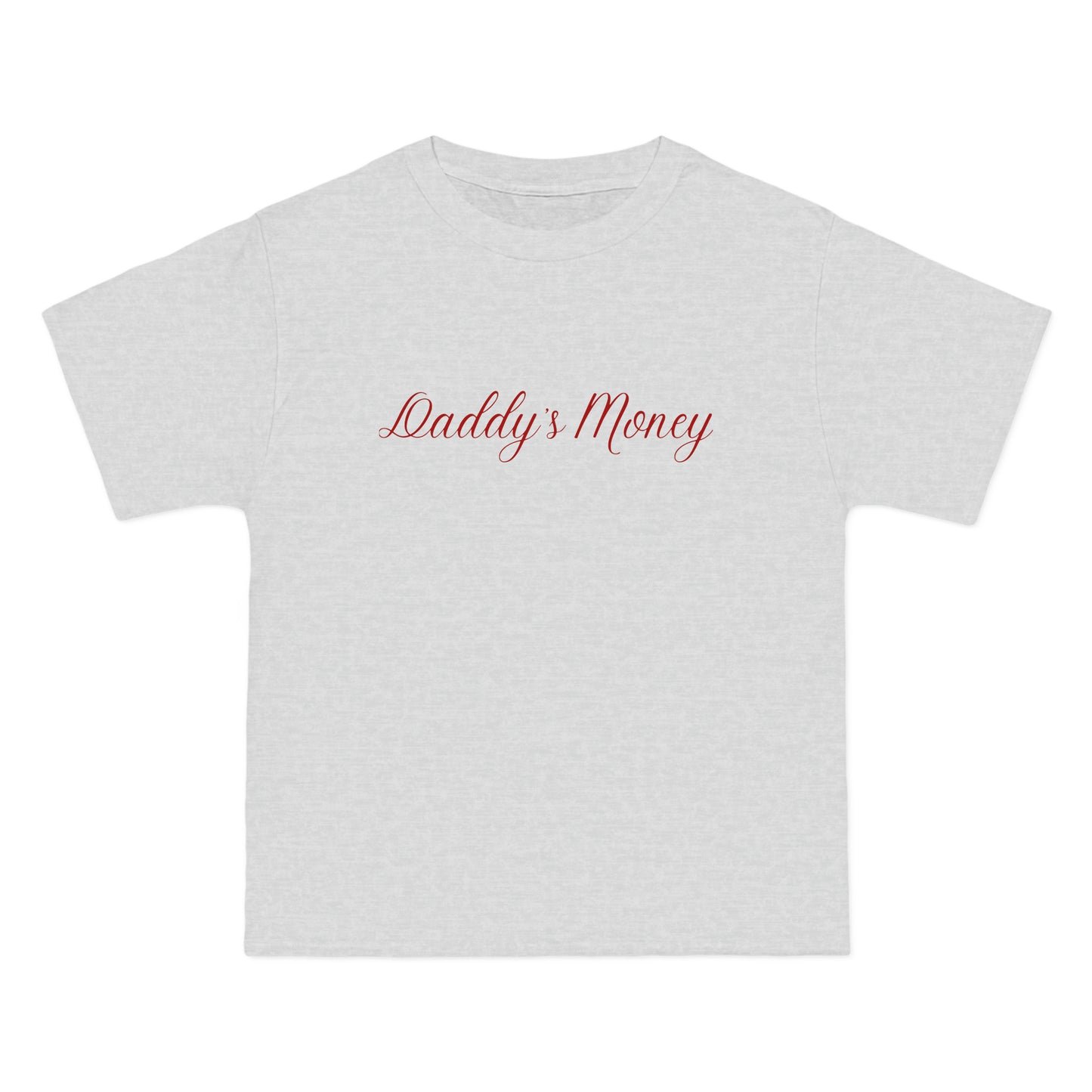 Daddy's Money T-Shirt