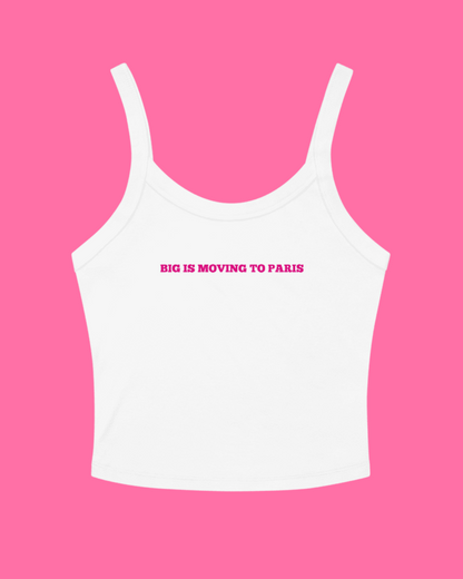 Big is Moving to Paris Tank Top