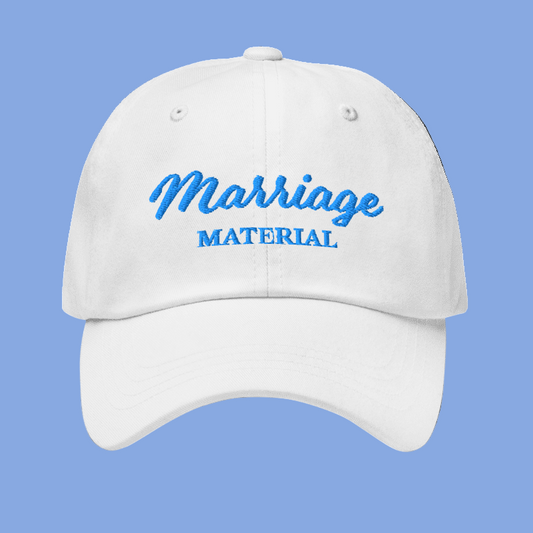 Marriage Material Hat - embroidered